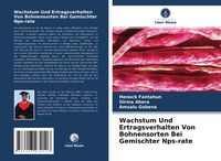 Produktbild: Wachstum Und Ertragsverhalten Von Bohnensorten Bei Gemischter Nps-rate