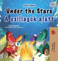 Produktbild: Under the Stars (English Hungarian Bilingual Kids Book)