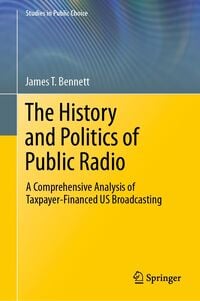 Produktbild: The History and Politics of Public Radio