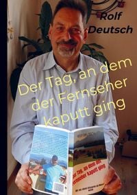 Produktbild: Der Tag, an dem der Fernseher kaputt ging