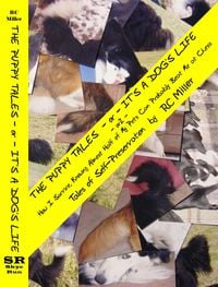 Produktbild: Puppy Tales -or- It's a Dog's Life -or2- How I Survive, Knowing Almost Half of My Pets Can Probably Beat Me at Chess