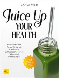 Produktbild: Juice Up Your Health
