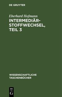 Produktbild: Intermedi&auml;rstoffwechsel, Teil 3