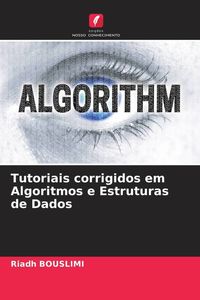 Produktbild: Tutoriais corrigidos em Algoritmos e Estruturas de Dados