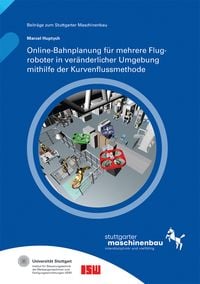 Produktbild: Online-Bahnplanung f&uuml;r mehrere Flugroboter in ver&auml;nderlicher Umgebung mithilfe der Kurvenflussmethode