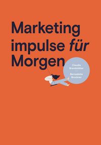 Produktbild: Marketing impulse f&uuml;r Morgen