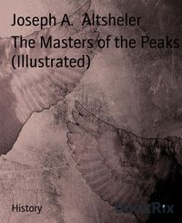 Produktbild: The Masters of the Peaks (Illustrated)