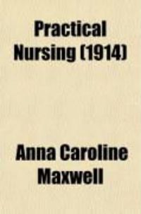 Produktbild: Practical Nursing; A Text-Book for Nurses