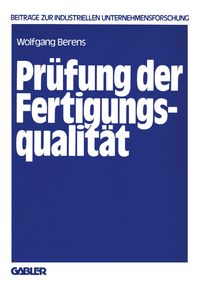 Bild vom Artikel Prüfung der Fertigungsqualität vom Autor Wolfgang Berens