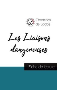 Produktbild: Les Liaisons dangereuses de Laclos (fiche de lecture et analyse compl&egrave;te de l'&iquest;uvre)