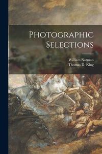 Produktbild: Photographic Selections [microform]
