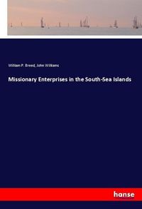 Produktbild: Missionary Enterprises in the South-Sea Islands