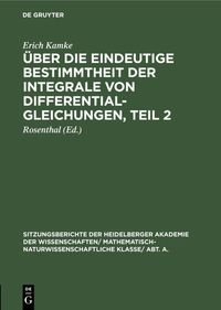 Produktbild: &Uuml;ber die eindeutige Bestimmtheit der Integrale von Differentialgleichungen, Teil 2