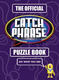 Produktbild: The Official CATCHPHRASE Puzzle Book