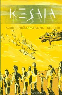 Produktbild: KESAIA / KESAIA - Buch III: Morgend&auml;mmerung