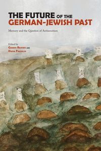 Produktbild: The Future of the German-Jewish Past