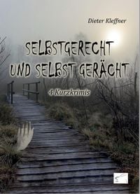Produktbild: Selbstgerecht und selbst ger&auml;cht!
