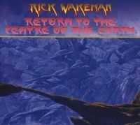 Produktbild: Wakeman, R: Return To The Centre Of The Earth
