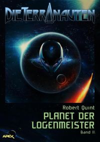 Produktbild: Die Terranauten, Band 11: Planet der Logenmeister
