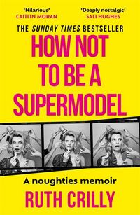 Produktbild: How Not to be a Supermodel