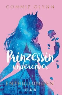 Produktbild: Prinzessin undercover &ndash; Enth&uuml;llungen