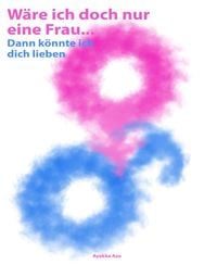 Produktbild: W&auml;re ich doch nur eine Frau...
