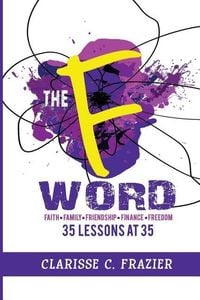 Produktbild: The F Word: 35 Lessons at 35