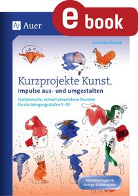 Produktbild: Kurzprojekte Kunst. Impulse aus- und umgestalten