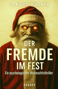 Produktbild: Der Fremde im Fest &ndash; Ein psychologischer Weihnachtsthriller
