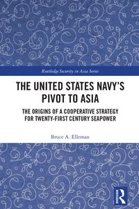 Produktbild: The United States Navy's Pivot to Asia