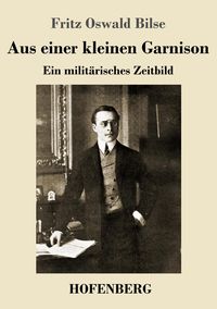 Produktbild: Aus einer kleinen Garnison