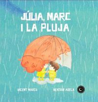 Produktbild: J&uacute;lia, Marc i la pluja