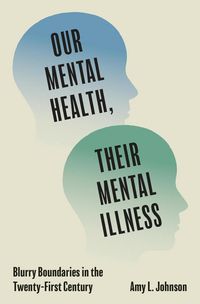 Produktbild: Our Mental Health, Their Mental Illness