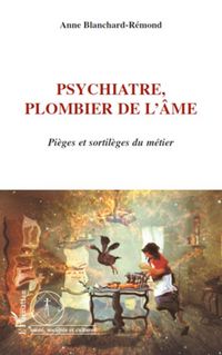 Produktbild: Psychiatre, plombier de l'&acirc;me