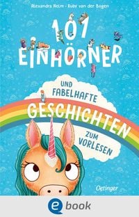 Produktbild: 101 Einh&ouml;rner und fabelhafte Geschichten zum Vorlesen