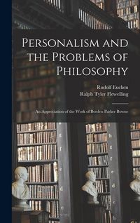 Produktbild: Personalism and the Problems of Philosophy; an Appreciation of the Work of Borden Parker Bowne