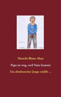 Produktbild: Papa ist weg, weil Vater kommt
