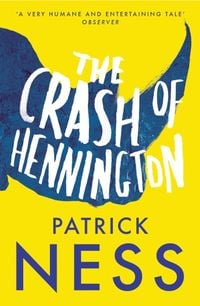 Produktbild: Ness, P: The Crash of Hennington