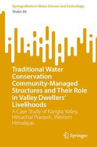 Produktbild: Traditional Water Conservation Community-Managed Structures and Their Role in Valley Dwellers' Livelihoods