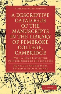 Produktbild: A Descriptive Catalogue of the Manuscripts in the Library of Pembroke College, Cambridge