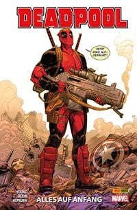 Produktbild: Deadpool Neustart, Band 1 -Alles auf Anfang