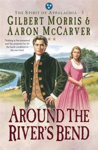 Produktbild: Around the River's Bend (Spirit of Appalachia Book #5)