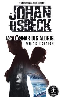 Produktbild: Jag l&auml;mnar dig aldrig - White Edition