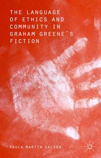 Produktbild: The Language of Ethics and Community in Graham Greene&rsquo;s Fiction