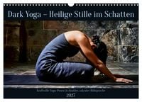 Produktbild: Dark Yoga &ndash; Heilige Stille im Schatten (Wandkalender 2027 DIN A3 quer), CALVENDO Monatskalender