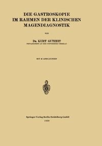 Produktbild: Die Gastroskopie im Rahmen der Klinischen Magendiagnostik