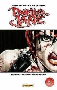 Produktbild: Palmiotti, J: Painkiller Jane Volume 2: Everything Explodes!