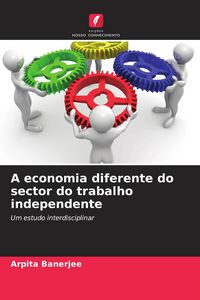 Produktbild: A economia diferente do sector do trabalho independente