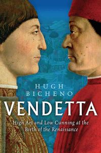 Produktbild: Vendetta: High Art and Low Cunning at the Birth of the Renaissance