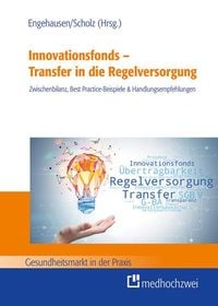 Produktbild: Innovationsfonds - Transfer in die Regelversorgung